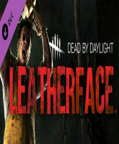 Dead by Daylight - Leatherface (DLC), Multilanguage, Steam