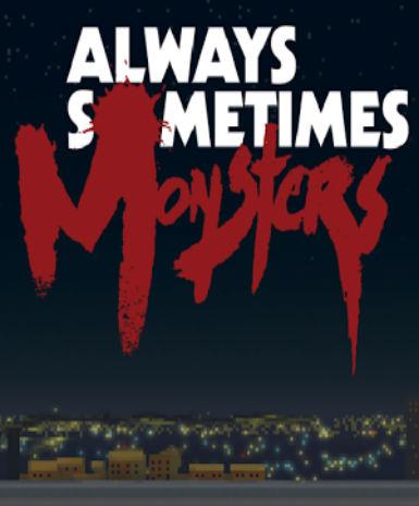 Always Sometimes Monsters, en, Steam