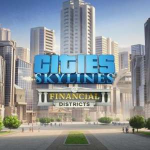 Cities: Skylines - Financial Districts (DLC) (Steam), Multilanguage, Steam