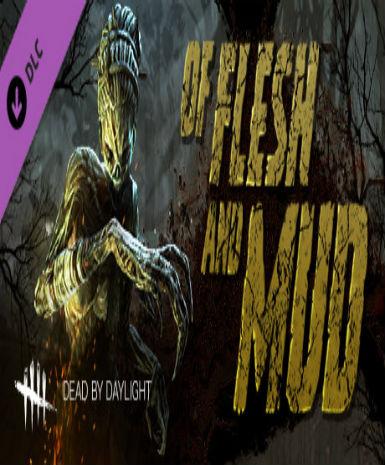 Dead by Daylight - Of Flesh and Mud Chatper (DLC), Multilanguage, Steam