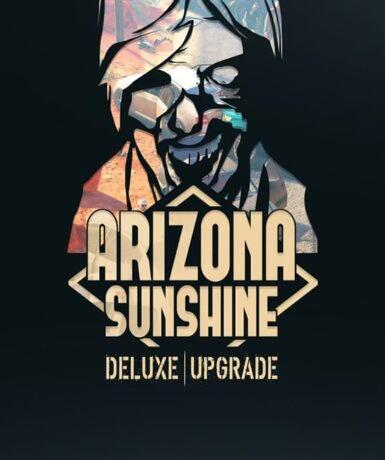 Arizona Sunshine (Deluxe Upgrade) (DLC) (Steam), Multilanguage, Steam