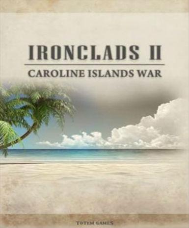 Ironclads 2: Caroline Islands War 1885, en, Steam