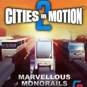 Cities in Motion 2 - Marvellous Monorails (DLC), Multilanguage, Steam