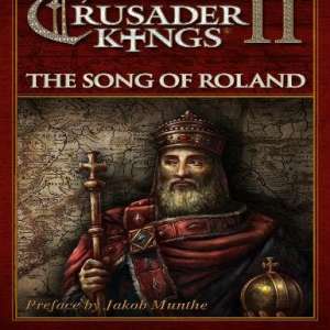 Crusader Kings II - The Song of Roland Ebook (DLC), Multilanguage, Steam