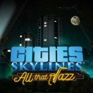 Cities: Skylines - All That Jazz (DLC), Multilanguage, Steam