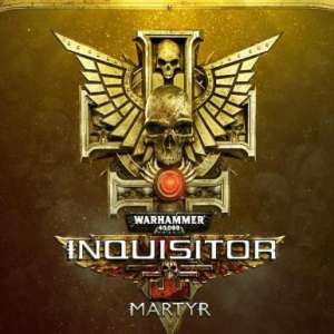 Warhammer 40,000: Inquisitor - Martyr Complete Collection (Steam), Multilanguage, Steam