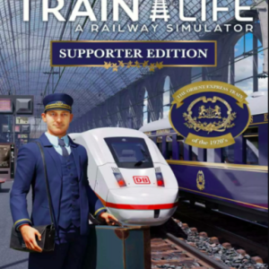 Train Life: A Railway Simulator (Supporter Edition) (Steam), Multilanguage, Steam
